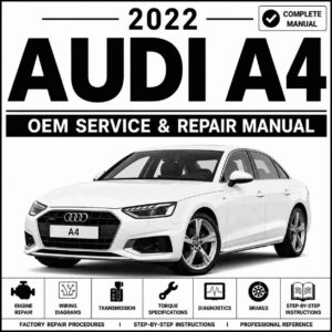 2022 Audi A4 Service and Repair Manual