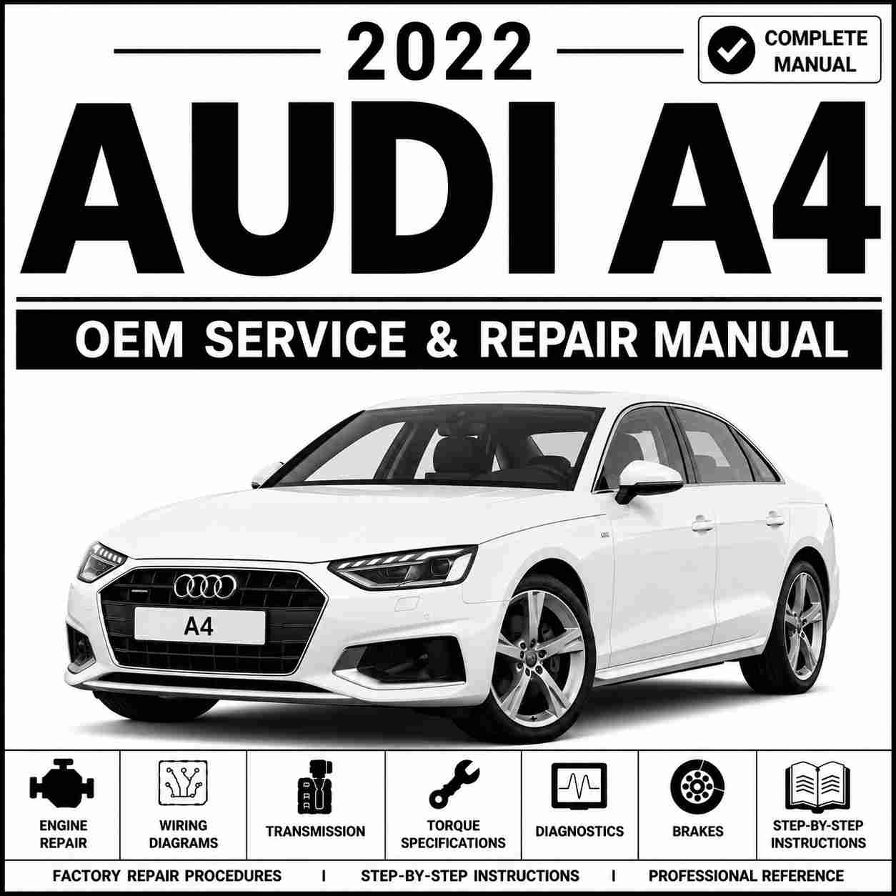 2022 Audi A4 Service and Repair Manual
