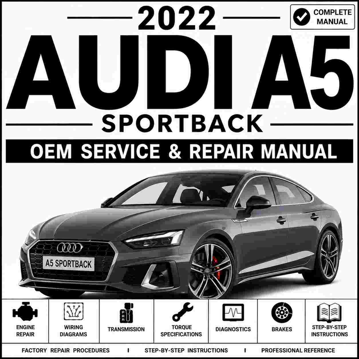 2022 Audi A5 Sportback Service and Repair Manual