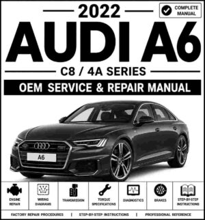 2022 Audi A6 Service and Repair Manual