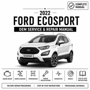 2022 Ford EcoSport BW Service and Repair Manual