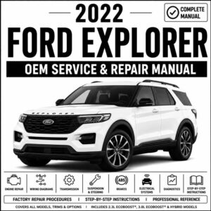 2022 Ford Explorer Service and Repair Manual
