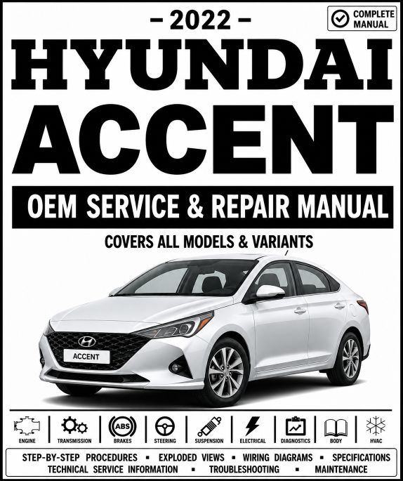 2022 Hyundai Accent Service and Repair Manual