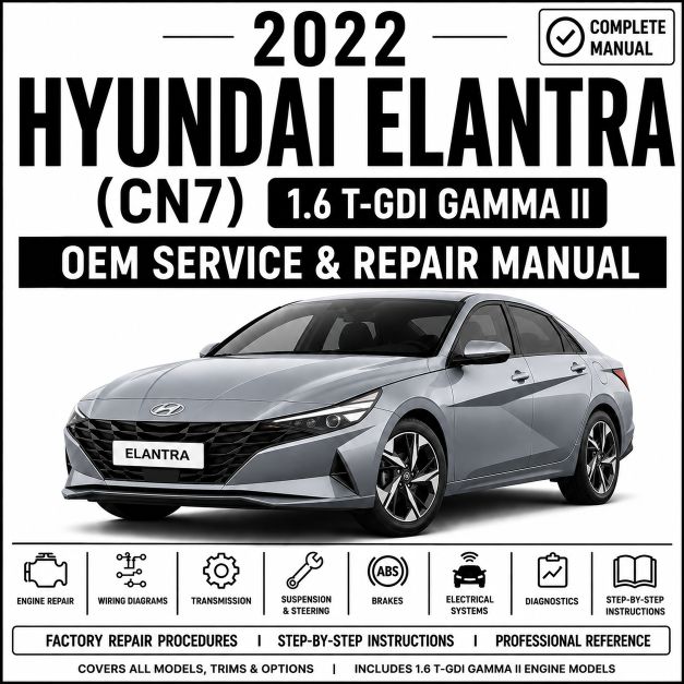 2022 Hyundai Elantra (1.6L T-GDI) Service and Repair Manual