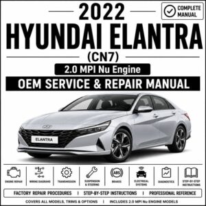 2022 Hyundai Elantra (2.0L MPI) Service and Repair Manual