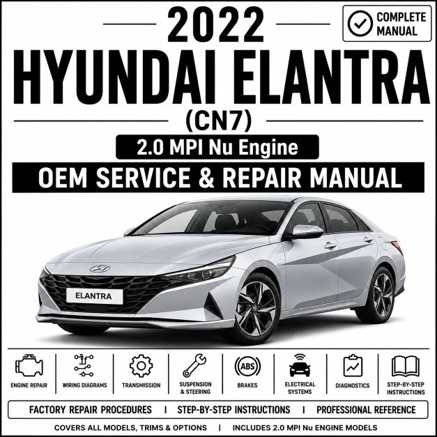 2022 Hyundai Elantra (2.0L MPI) Service and Repair Manual