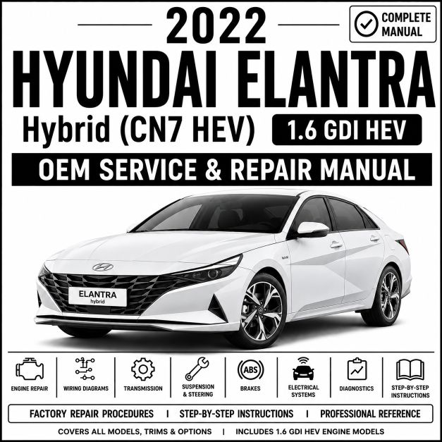 2022 Hyundai Elantra Hybrid (1.6L GDI) Service and Repair Manual