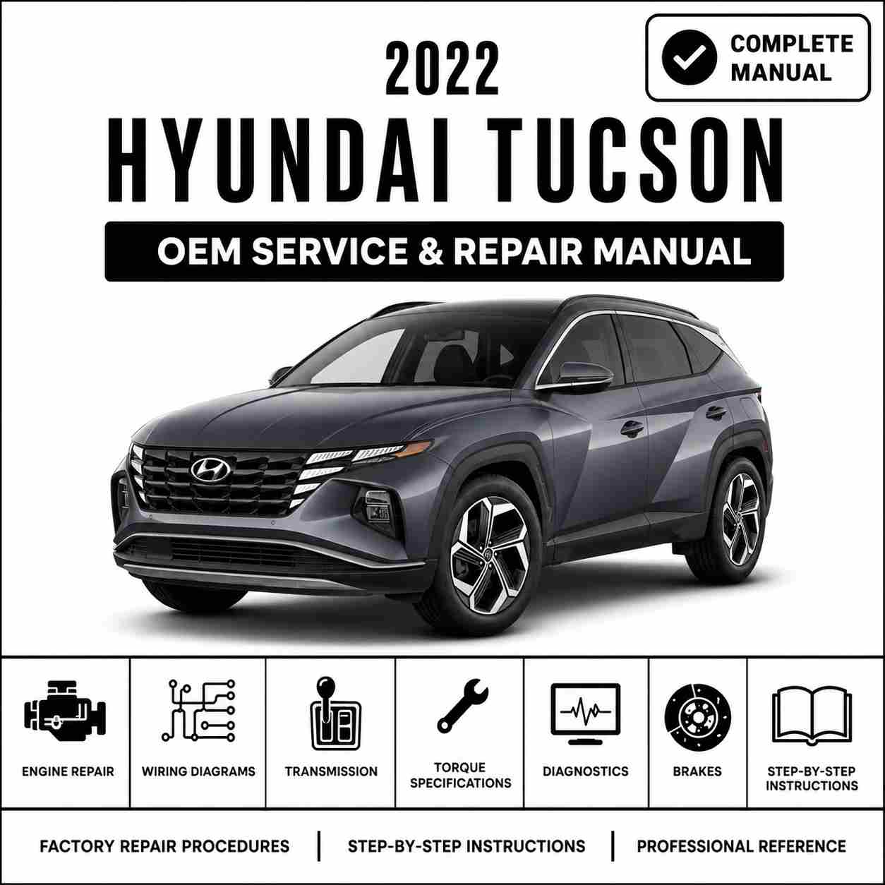 2022 Hyundai Tucson (NX4A) 2.5 GDI Service and Repair Manual