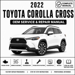 2022 Toyota Corolla Cross Hybrid Service and Repair Manual