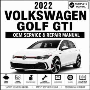 2022 Volkswagen Golf GTI Service and Repair Manual