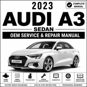 2023 Audi A3 Sedan Service and Repair Manual