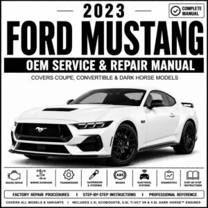 2023 Ford Mustang Service and Repair Manual