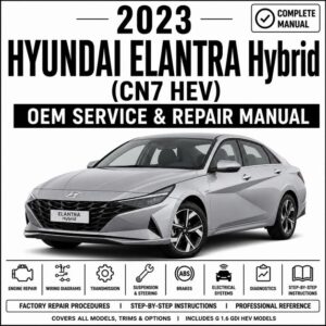 2023 Hyundai Elantra Hybrid (1.6L GDI) Service and Repair Manual