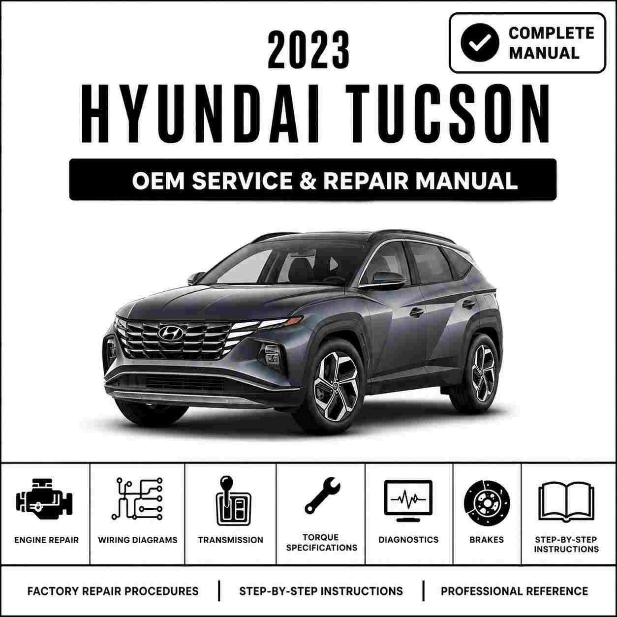 2023 Hyundai Tucson 2.5 GDI Service and Repair Manual