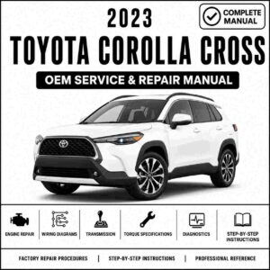 2023 Toyota Corolla Cross Hybrid Service and Repair Manual