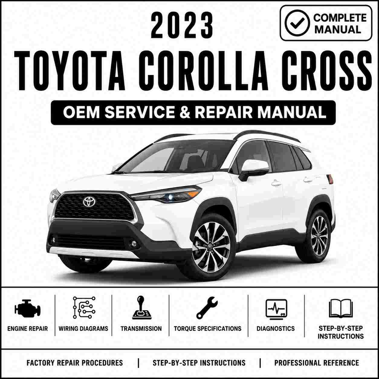 2023 Toyota Corolla Cross Hybrid Service and Repair Manual