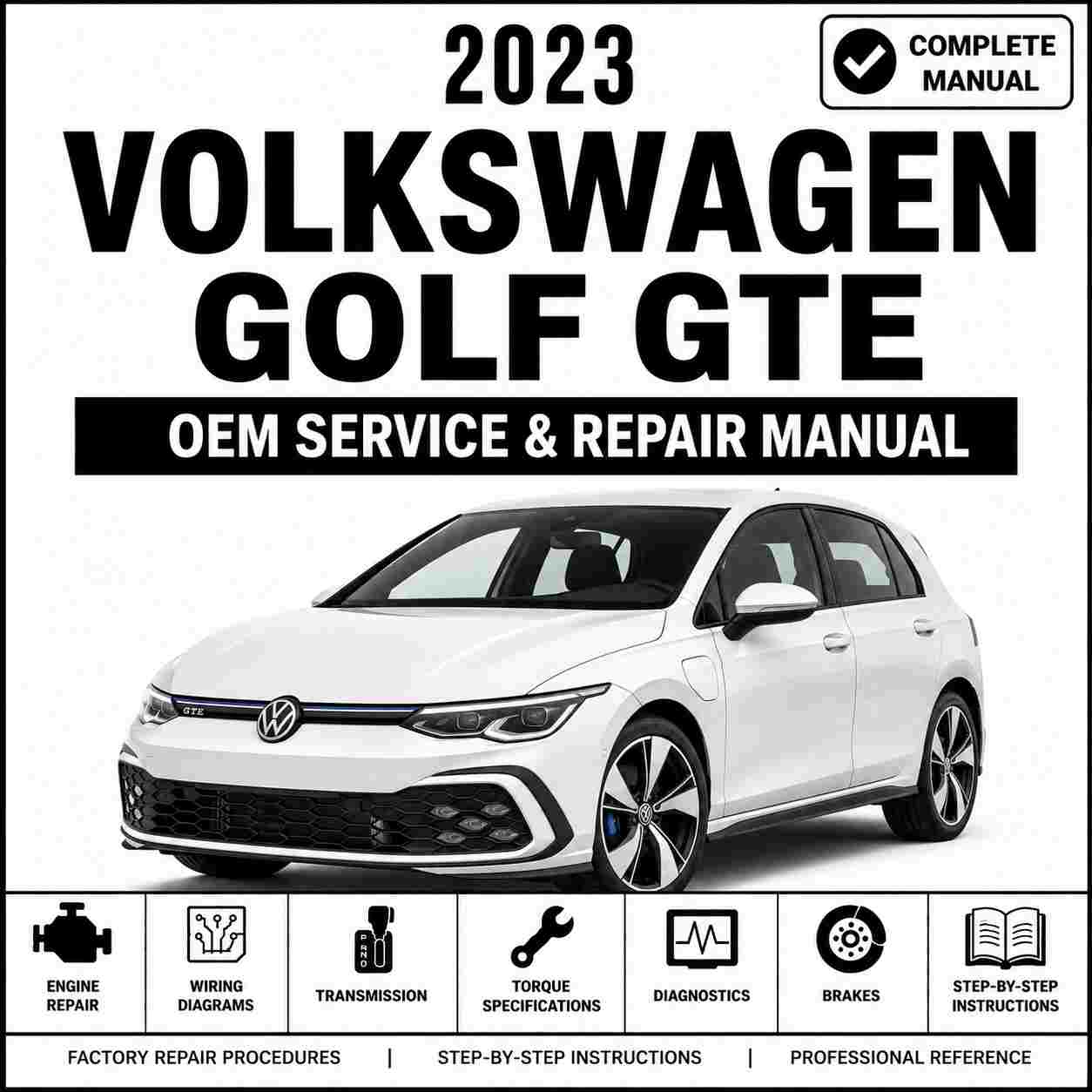 2023 Volkswagen Golf Mk8 GTE Service and Repair Manual