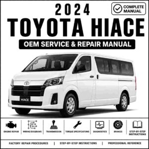 2024 Toyota Hiace Service and Repair Manual