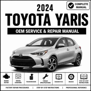 2024 Toyota Yaris Service and Repair Manual