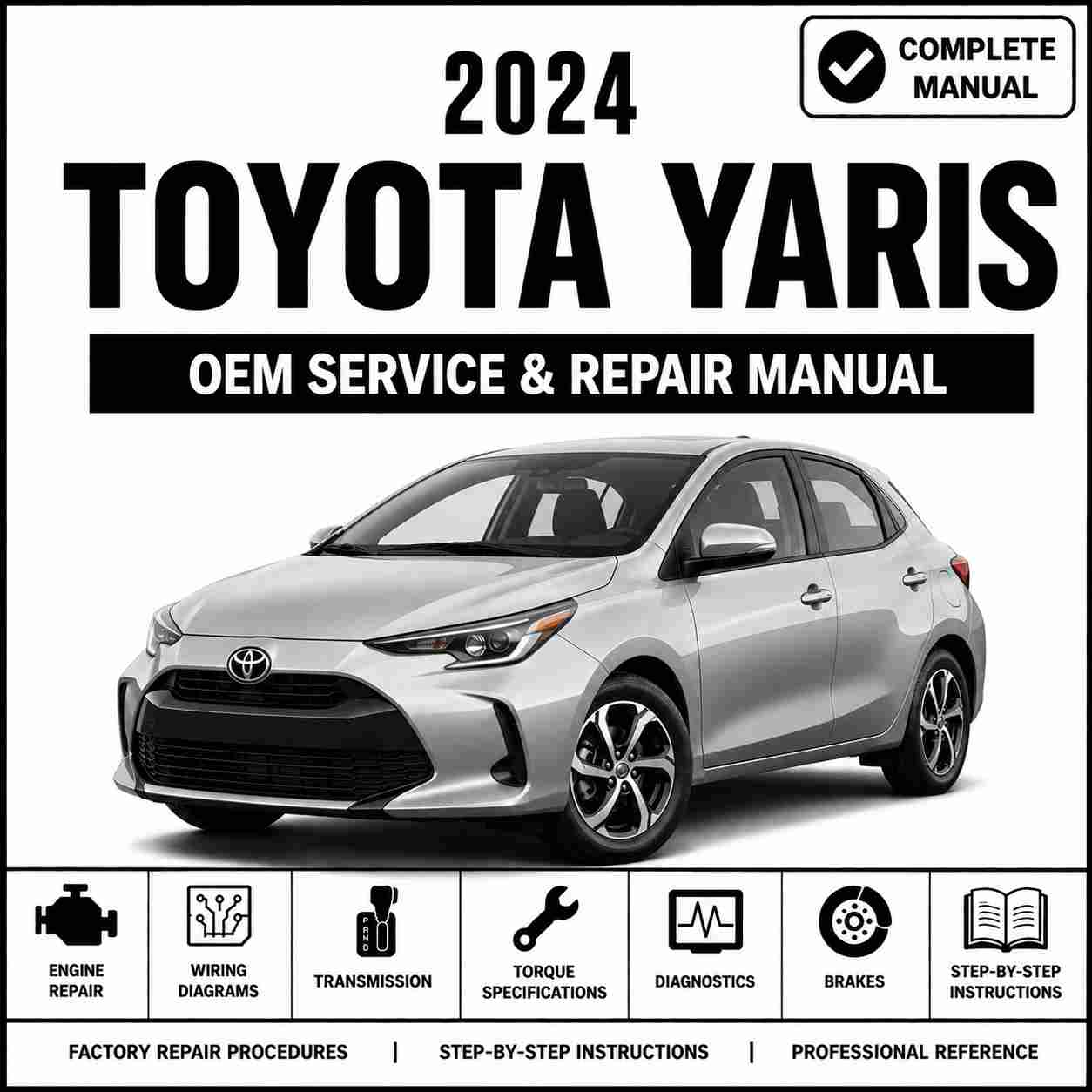 2024 Toyota Yaris Service and Repair Manual