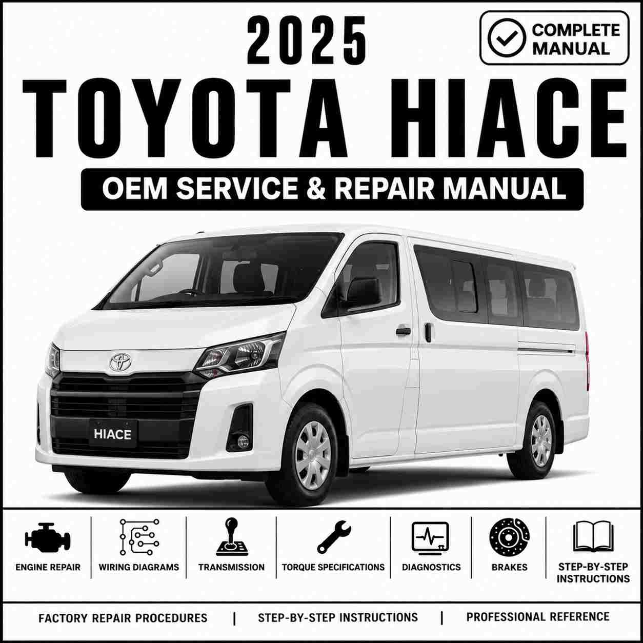 2025 Toyota Hiace Service and Repair Manual
