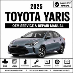 2025 Toyota Yaris Service and Repair Manual