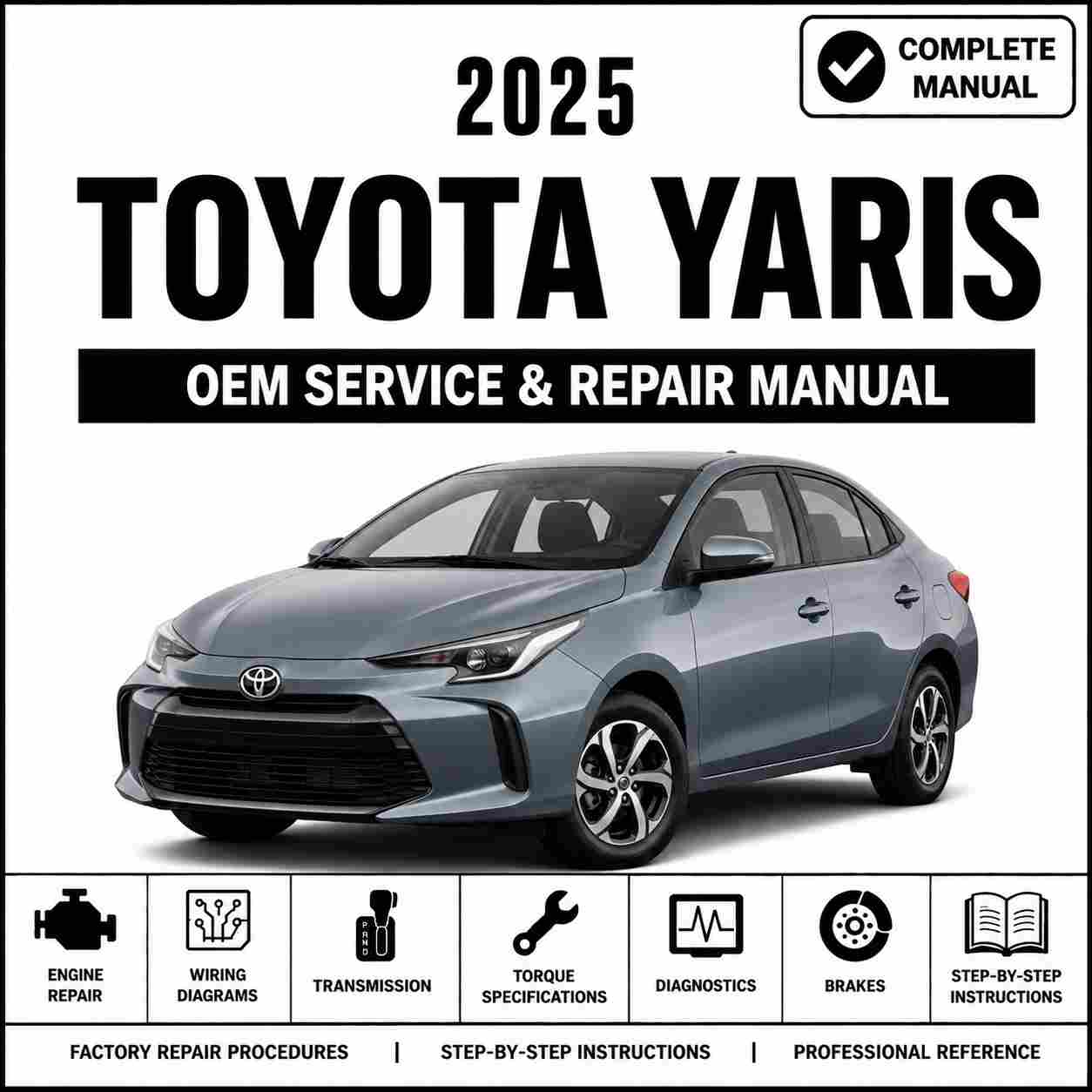 2025 Toyota Yaris Service and Repair Manual
