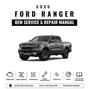 2025 Ford Ranger OEM Service & Repair Manual