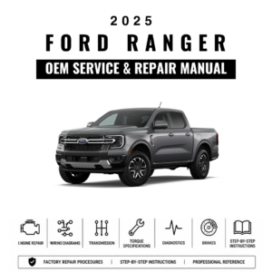 2025 Ford Ranger OEM Service & Repair Manual