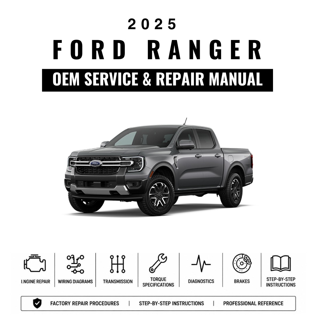 2025 Ford Ranger OEM Service & Repair Manual