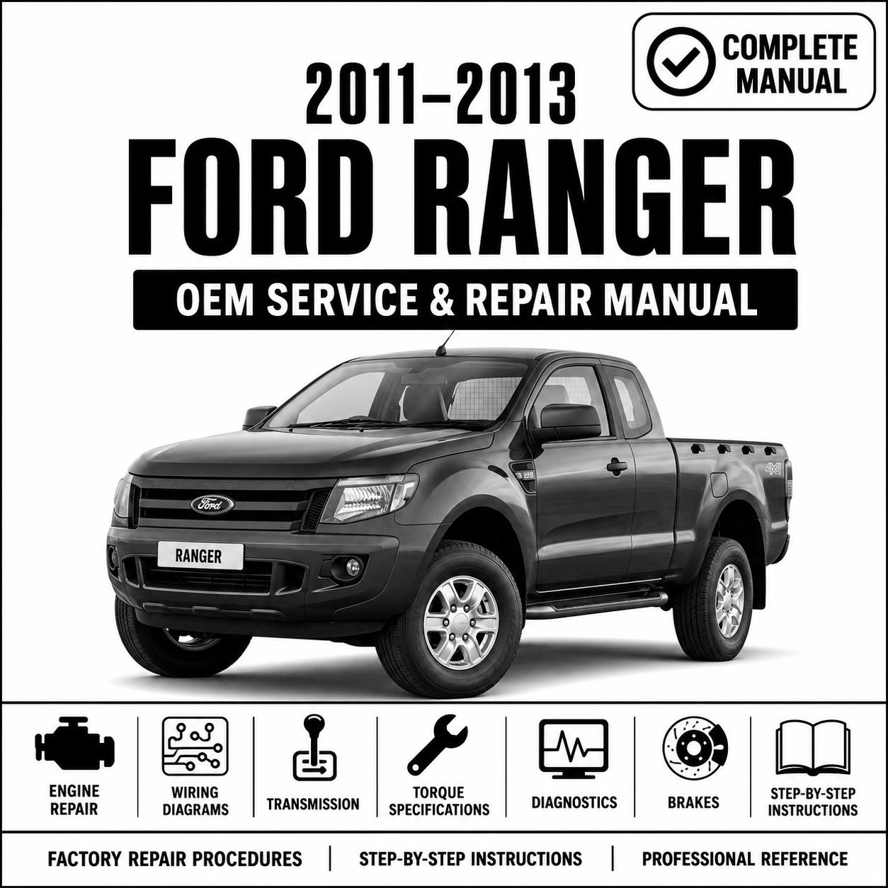 Ford Ranger 2011, 2012 & 2013 Service and Repair Manual