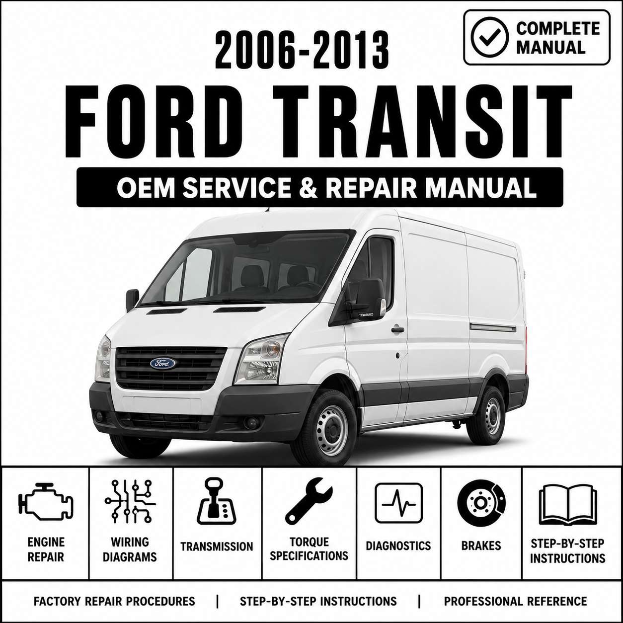 2006, 2007, 2008, 2009, 2010, 2011, 2012 & 2013 Ford Transit VM Service and Repair Manual