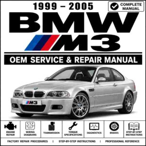 1999-2005 BMW M3 Service and Repair Manual
