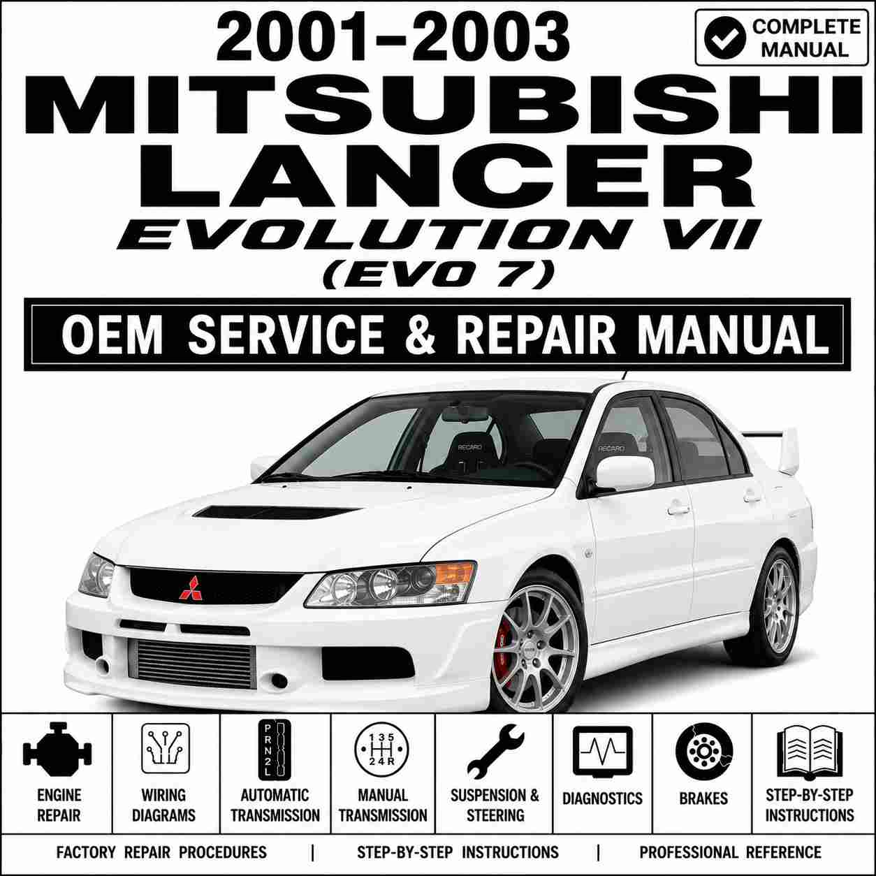 2001–2003 Mitsubishi Lancer Evolution VII (Evo 7) Complete Service and Repair Manual
