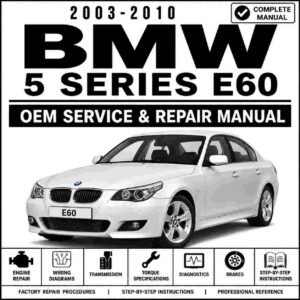 2003-2010 BMW E60 5 Series Service and Repair Manual