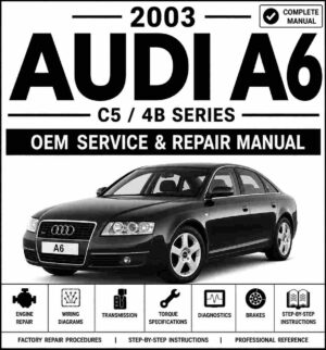 2003 Audi A6 Service and Repair Manual