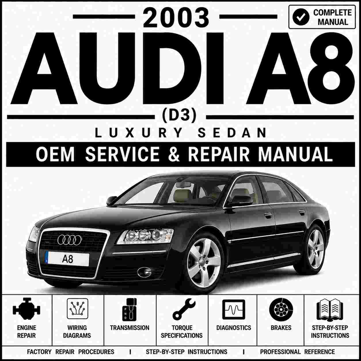 2003 Audi A8 (D3) Service and Repair Manual