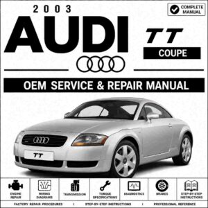 2003 Audi TT Coupe Service and Repair Manual
