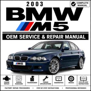 2003 BMW M5 Service and Repair Manual