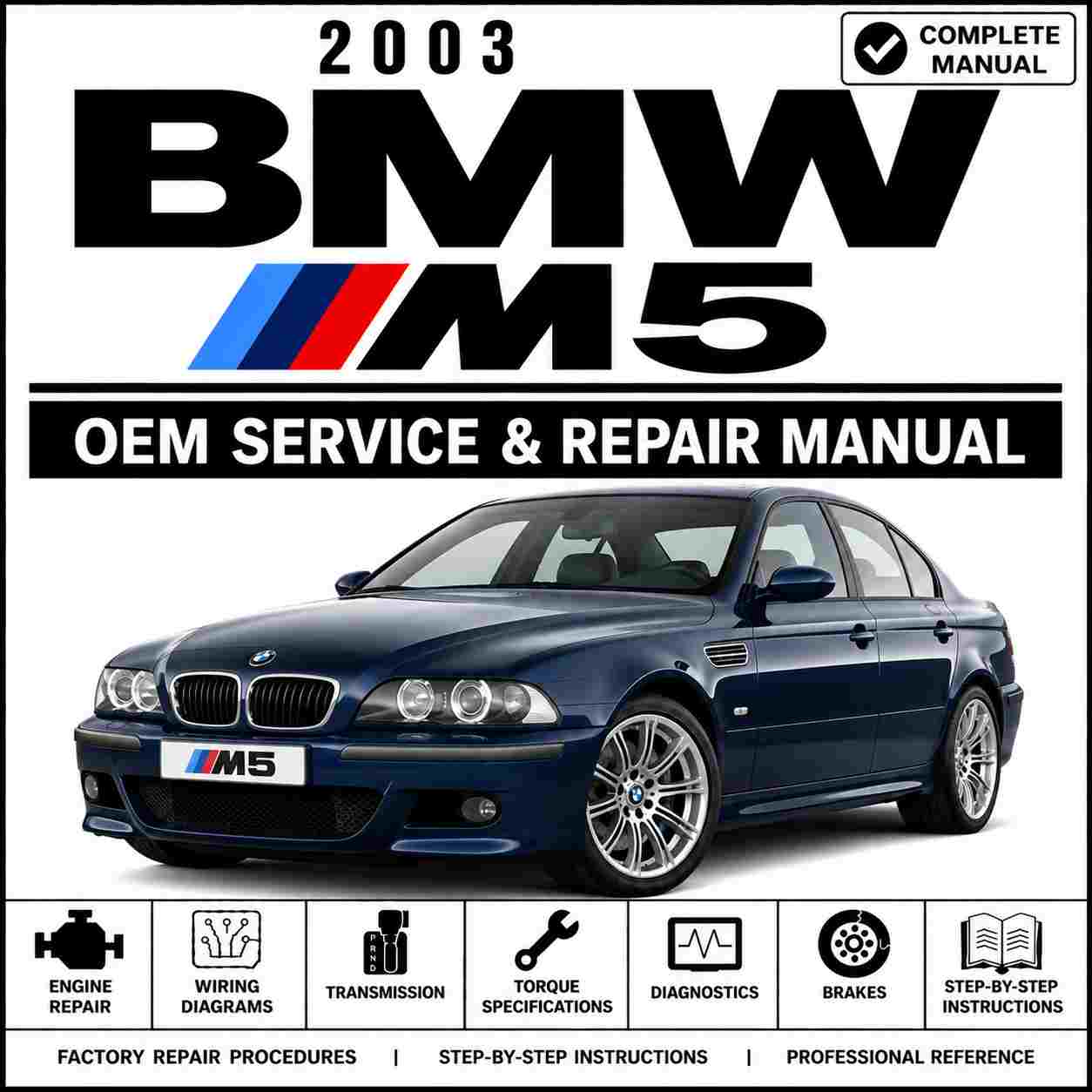 2003 BMW M5 Service and Repair Manual