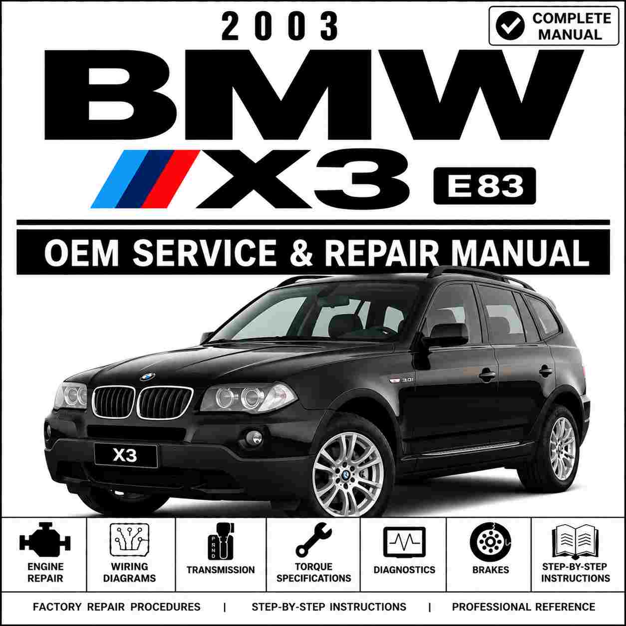 2003 BMW X3 E83 Service and Repair Manual