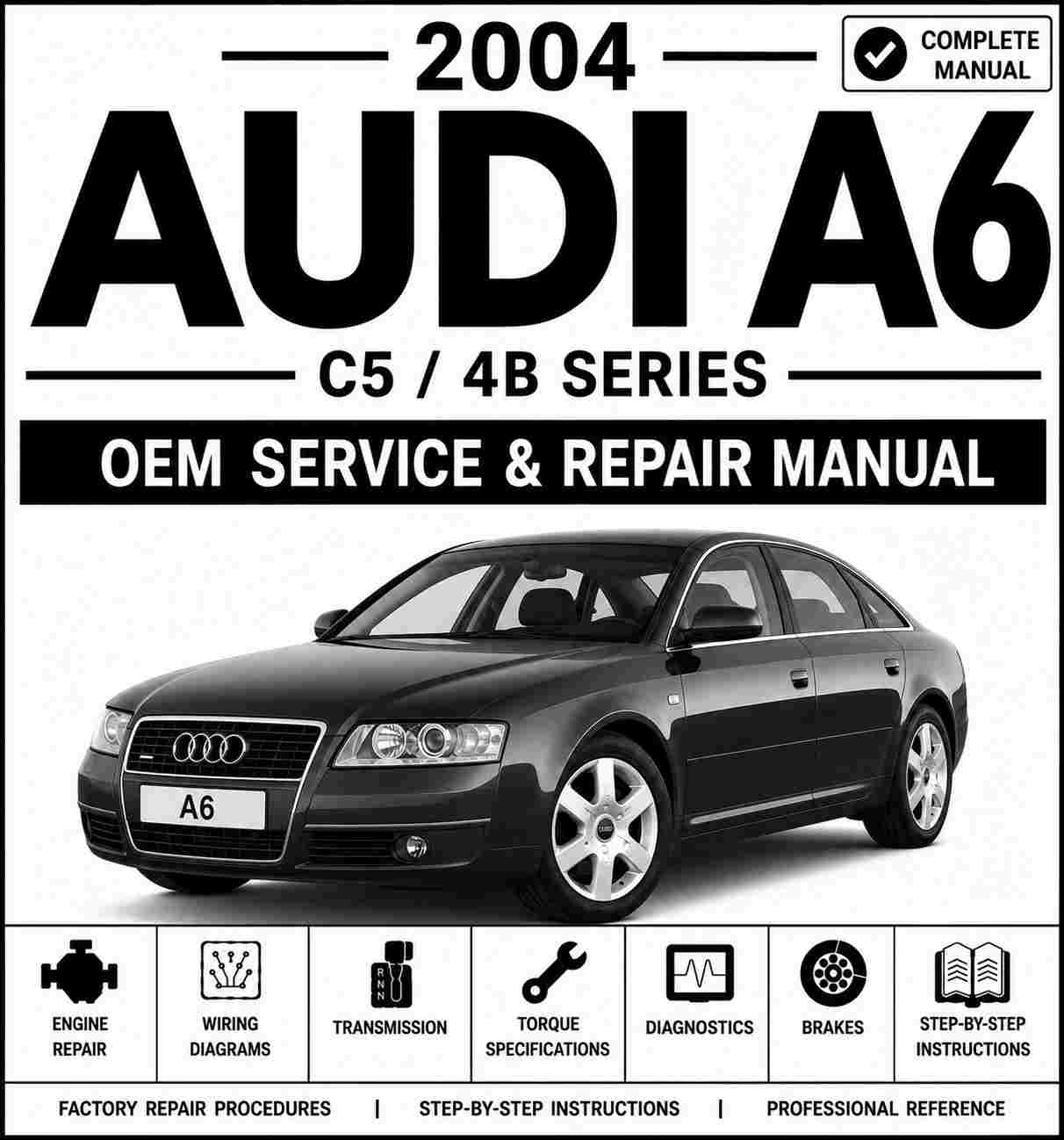 2004 Audi A6 Service and Repair Manual