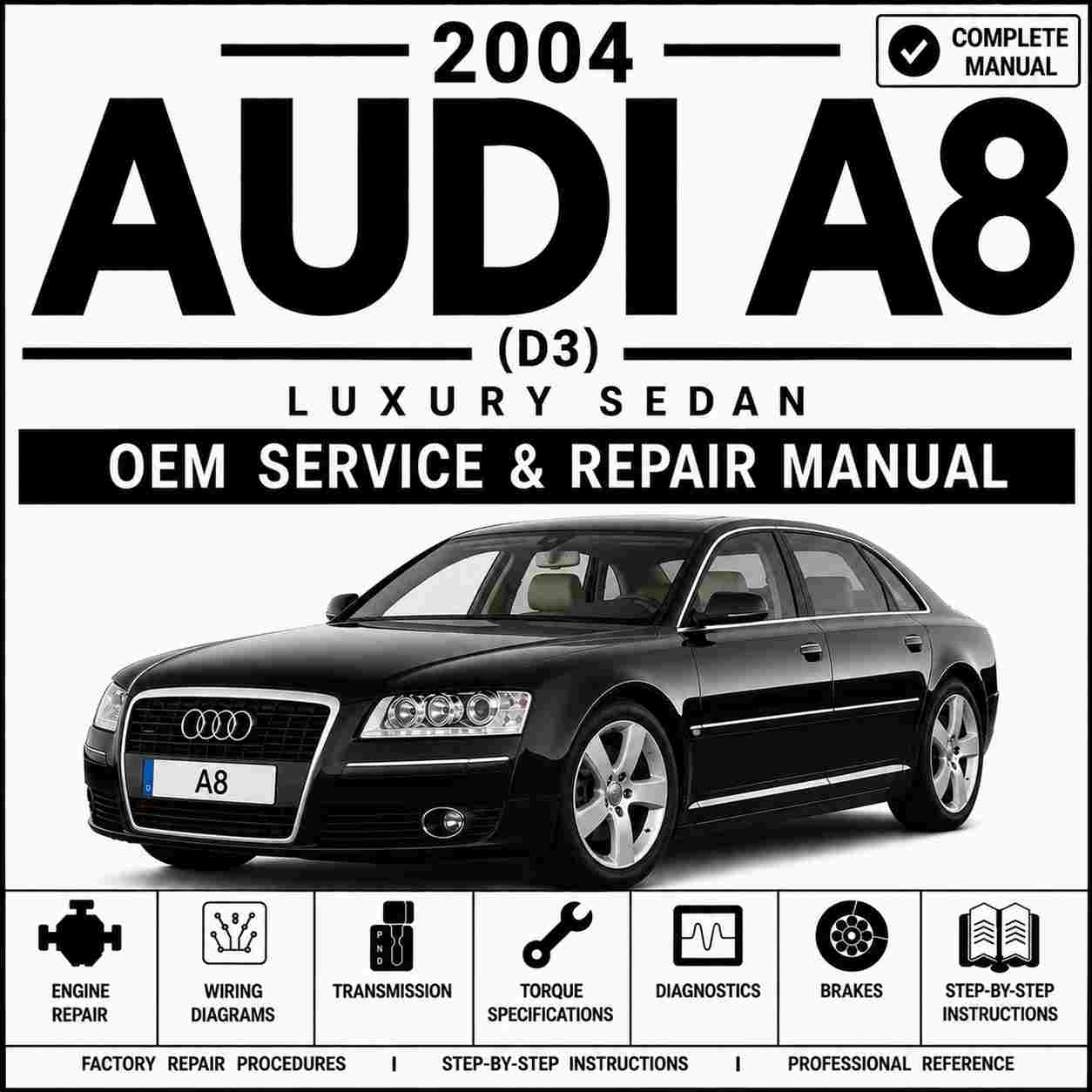 2004 Audi A8 (D3) Service and Repair Manual
