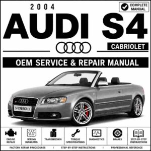 2004 Audi S4 Cabriolet Service and Repair Manual