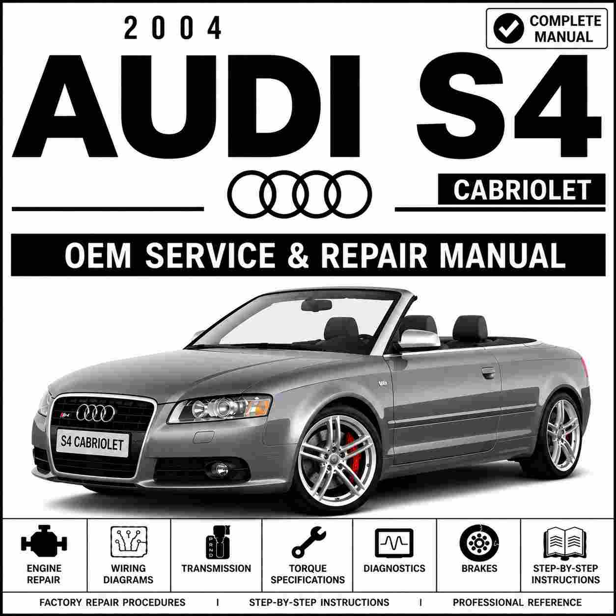 2004 Audi S4 Cabriolet Service and Repair Manual