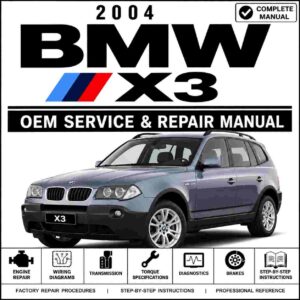 2004 BMW X3 Service and Repair Manual