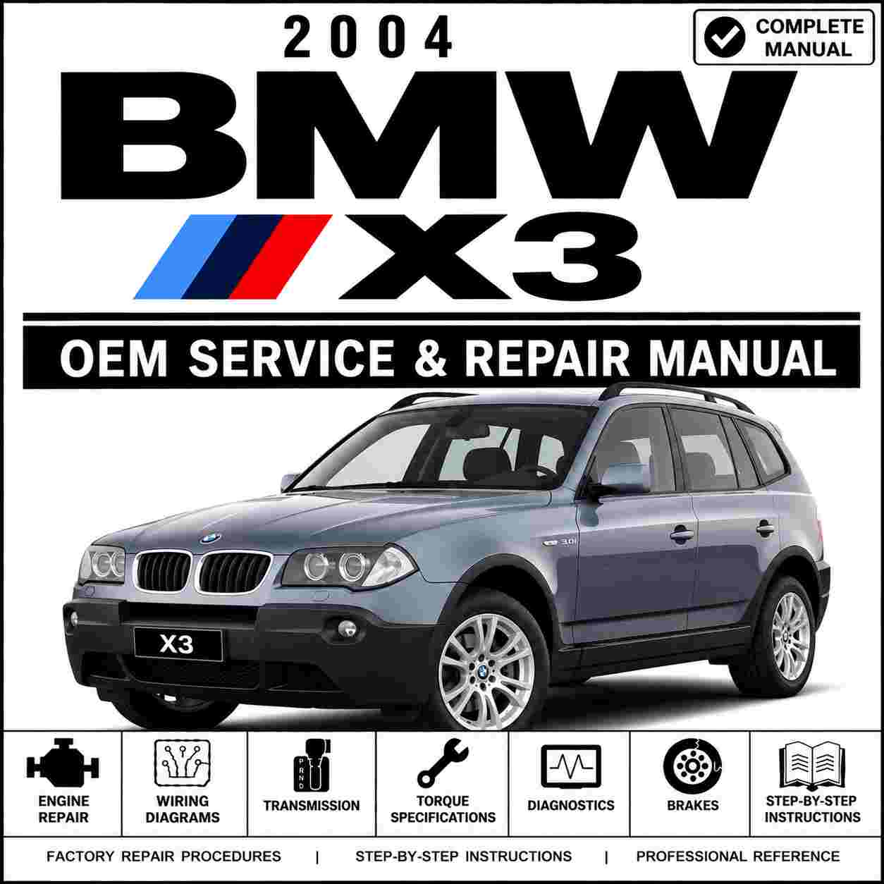 2004 BMW X3 Service and Repair Manual