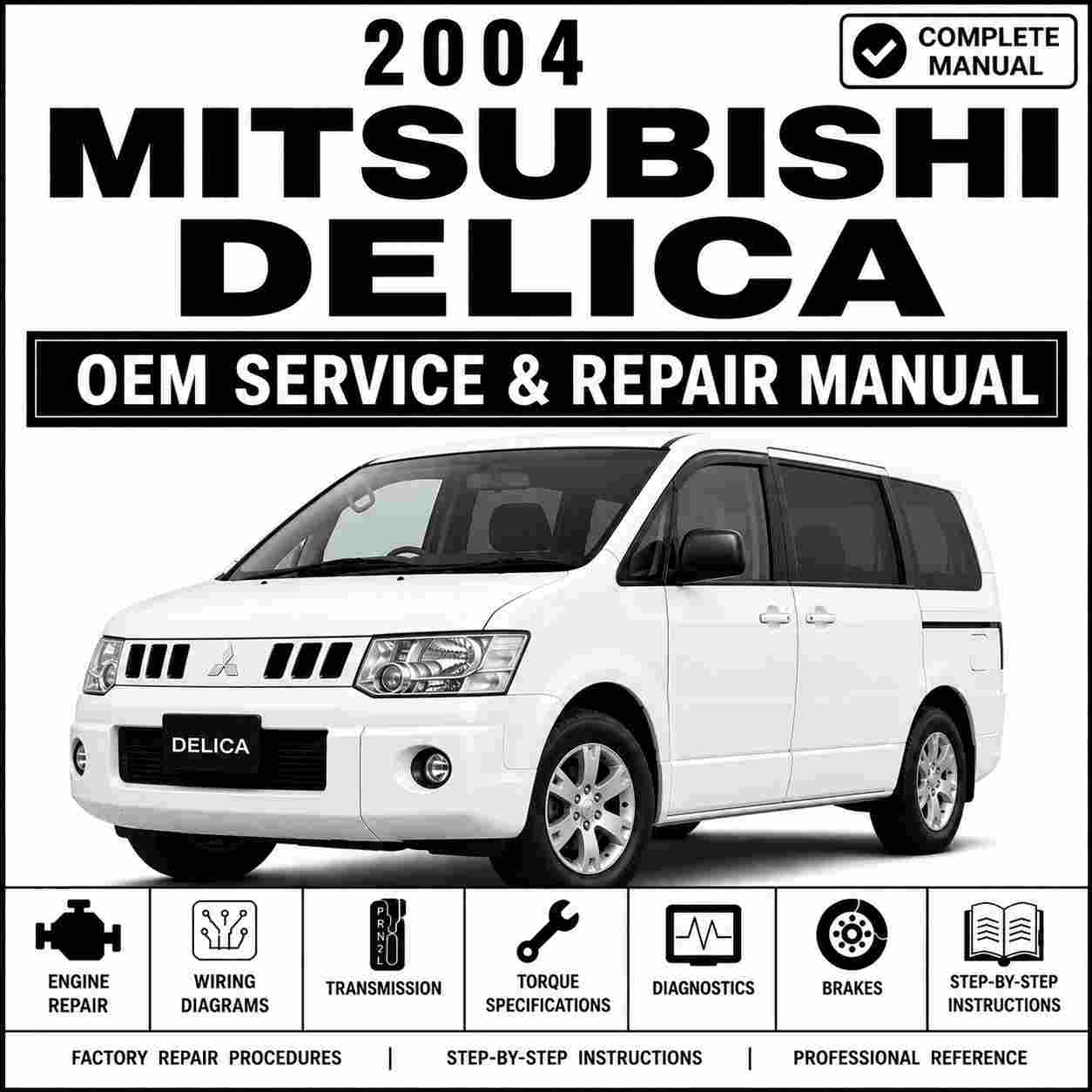 2004 Mitsubishi Delica Service and Repair Manual