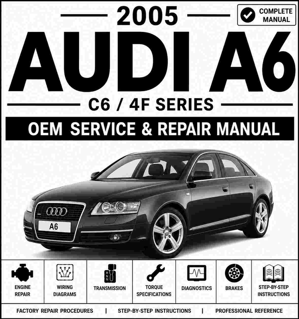 2005 Audi A6 Service and Repair Manual