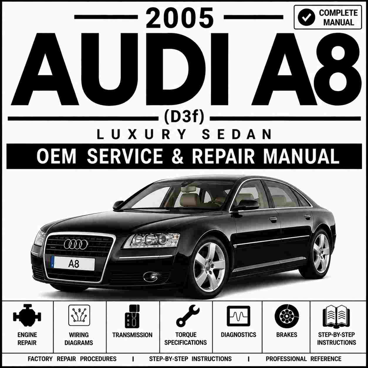 2005 Audi A8 (D3f) Service and Repair Manual